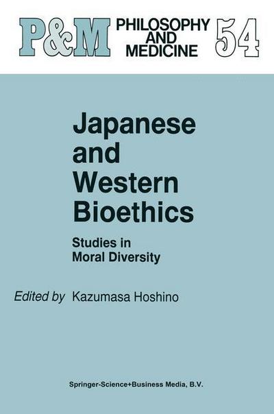 Hoshino · Japanese and Western Bioethics: Studies in Moral Diversity - Philosophy and Medicine (Hardcover Book) [1996 edition] (1996)