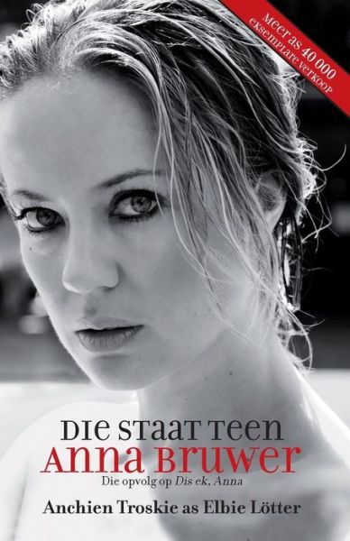 Cover for Elbie Lotter · Die Staat Teen Anna Bruwer (Paperback Book) [Afrikaans edition] (2012)