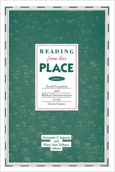 Cover for Fernando F. Segovia · Reading from This Place, Volume 1: Social Location &amp; Biblical Interpretation in the U.S. (Paperback Book) (1995)