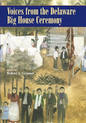 Cover for Robert S. Grumet · Voices from the Delaware Big House Ceremony (Paperback Book) (2019)