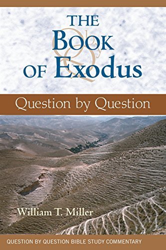 Cover for William T Miller · The Book of Exodus: Question by Question (Paperback Book) (2009)
