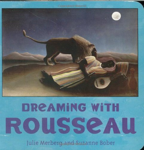 Cover for Julie Merberg · Dreaming With Rousseau (Board book) [Library Binding edition] (2007)