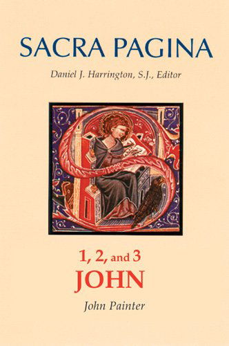 Cover for John Painter · 1, 2, and 3 John (Sacra Pagina Series, Vol. 18) (Hardcover Book) (2002)