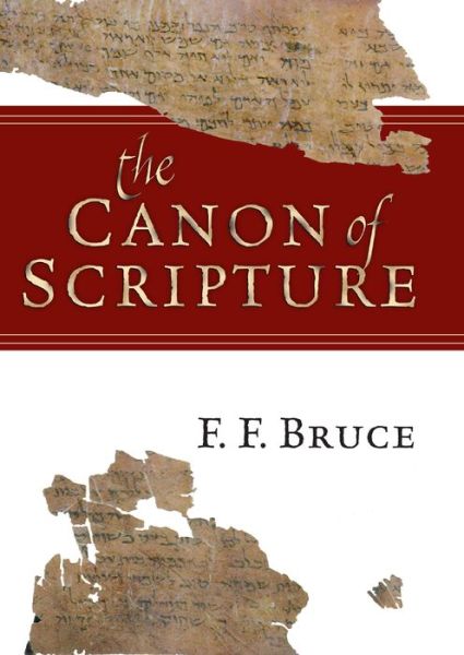 Cover for F. F. Bruce · The Canon of Scripture (Paperback Book) (2018)