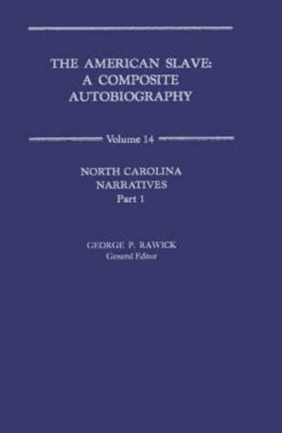 Cover for Che Rawick · The American Slave: North Carolina Narratives V14 (Hardcover Book) (1972)