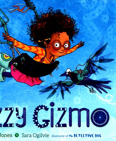 Cover for Pip Jones · Izzy Gizmo (Hardcover bog) (2017)