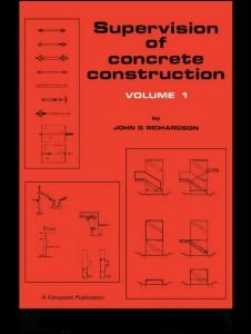 Cover for Richardson, J (Brunel University, Uxbridge, Middlesex, UK) · Supervision of Concrete Construction 1 (Hardcover Book) (1986)