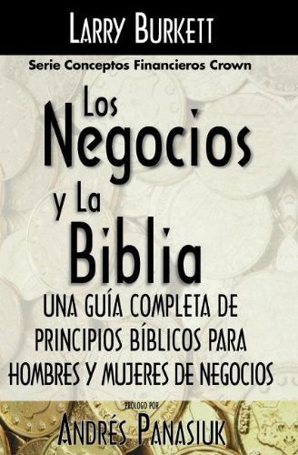 Cover for Larry Burkett · Los Negocios Y La Biblia (Pocketbok) (1996)