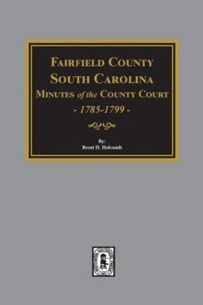 Cover for Brent H. Holcomb · Fairfield County, S. C. (Hardcover Book) (2018)