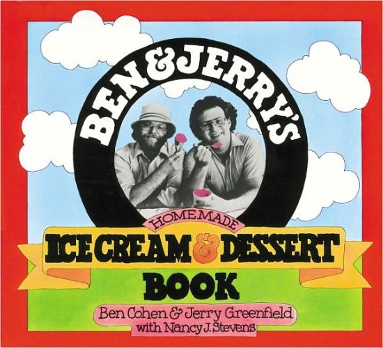 Ben & Jerry's Homemade Ice Cream & Dessert Book - Ben Cohen - Libros - Workman Publishing - 9780894803123 - 5 de enero de 1987