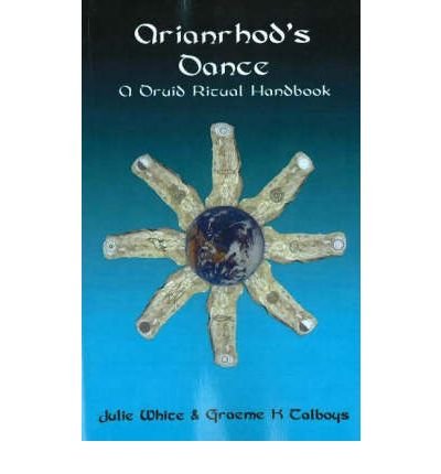 Cover for Julie White · Arianrhod's Dance: A Druid Ritual Handbook (Pocketbok) (2004)