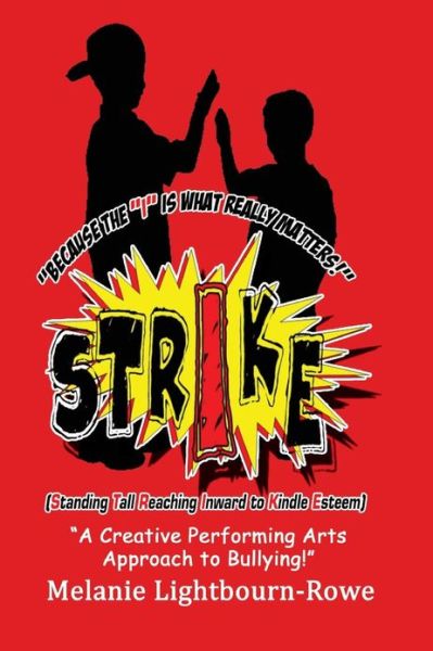 Cover for Melanie Lightbourn-rowe · Strike (Standing Tall and Reaching Inward to Kindle Esteem) (Paperback Book) (2013)