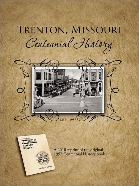 Cover for Mark Robinson · Trenton, Missouri Centennial History (Paperback Book) (2010)