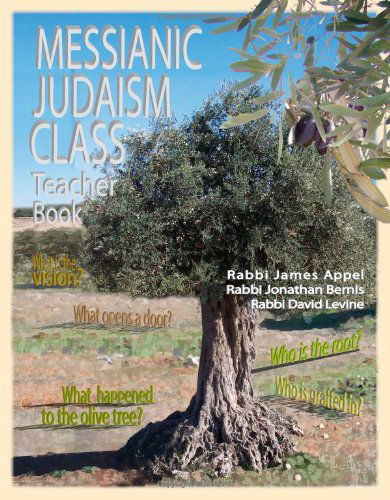 Messianic Judaism Class, Teacher Book - Rabbi David Levine - Books - Olive Press Publisher - 9780984711123 - December 14, 2011