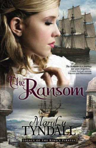 Cover for Marylu Tyndall · The Ransom: Legacy of the King's Pirates (Paperback Book) (2014)