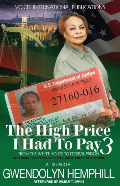 The High Price I Had to Pay 3 - Gwendolyn Hemphill - Livros - Voices International Publications - 9780991104123 - 15 de julho de 2014