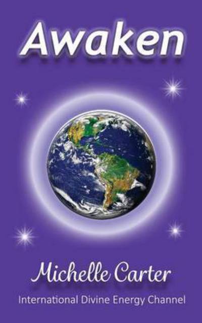 Awaken - Michelle Carter - Books - Love & Light Publishing - 9780993593123 - November 29, 2016