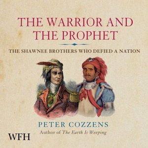 Cover for Peter Cozzens · The Warrior and the Prophet (Audiobook (CD)) [Unabridged edition] (2021)