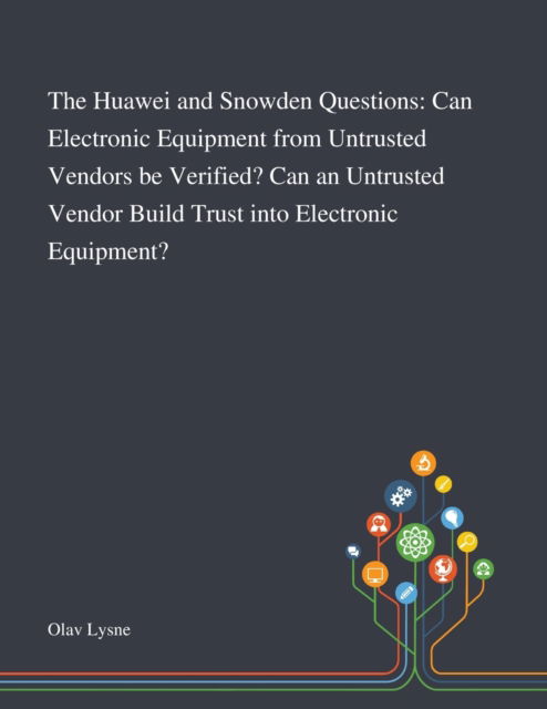 Cover for Olav Lysne · The Huawei and Snowden Questions (Paperback Book) (2020)