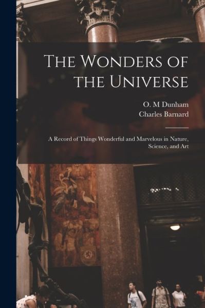 Cover for Charles Barnard · The Wonders of the Universe (Paperback Book) (2021)