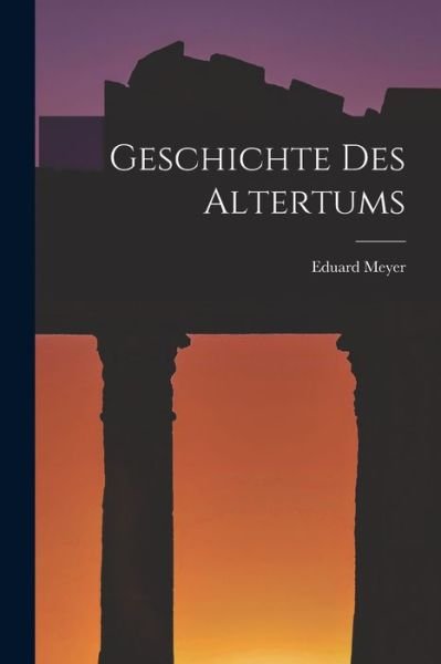 Cover for Eduard Meyer · Geschichte des Altertums (Pocketbok) (2022)