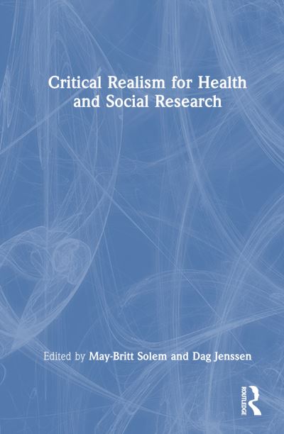 Critical Realism for Health and Social Research -  - Książki - Taylor & Francis Ltd - 9781032639123 - 12 listopada 2024