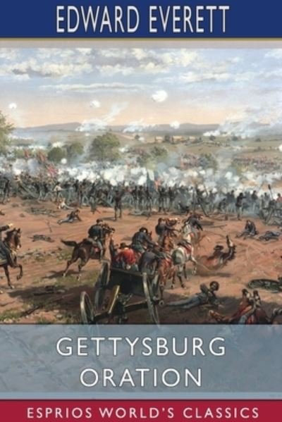Edward Everett · Gettysburg Oration (Paperback Book) (2024)
