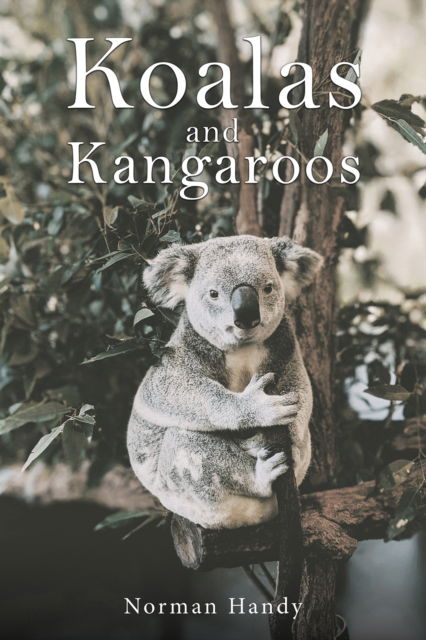 Cover for Norman Handy · Koalas and Kangaroos (Paperback Book) (2024)