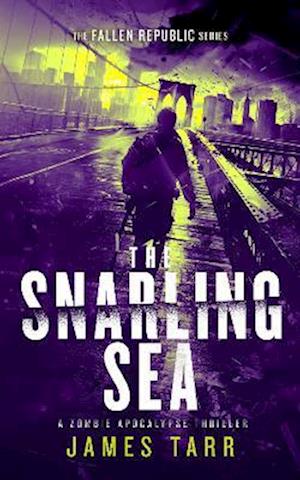 Cover for James Tarr · The Snarling Sea - The Fallen Republic (Paperback Book) (2025)