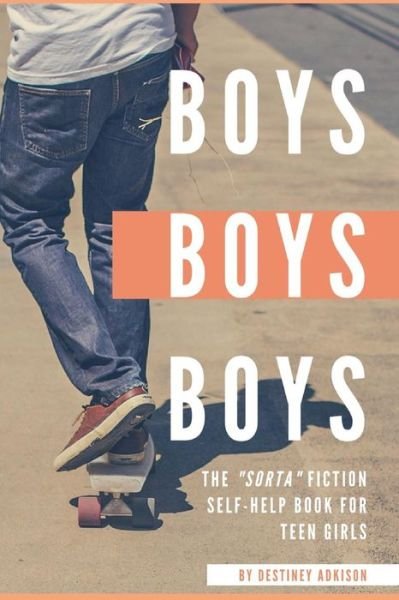 Cover for Destiney Adkison · Boys, Boys, Boys (Paperback Bog) (2019)