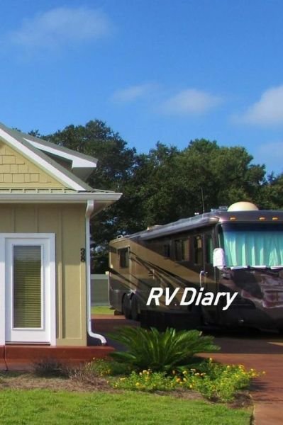 RV Diary - Don Johnson - Books - Independently Published - 9781086214123 - July 29, 2019
