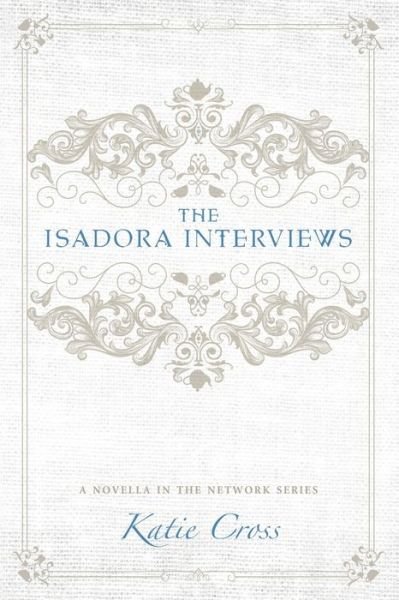 Cover for Katie Cross · The Isadora Interviews (Pocketbok) (2019)