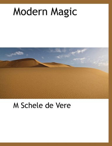 Cover for M Schele De Vere · Modern Magic (Paperback Book) [Large type / large print edition] (2009)