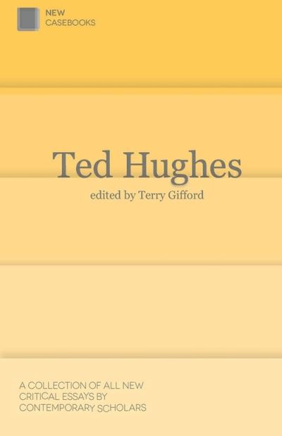 Cover for Terry Gifford · Ted Hughes - New Casebooks (Hardcover Book) (2014)