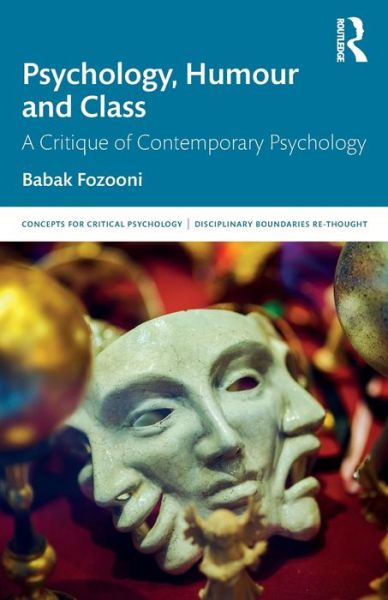 Cover for Babak Fozooni · Psychology, Humour and Class: A Critique of Contemporary Psychology - Concepts for Critical Psychology (Paperback Book) (2020)