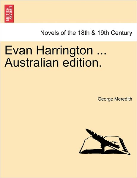 Cover for George Meredith · Evan Harrington ... Australian Edition. (Taschenbuch) (2011)