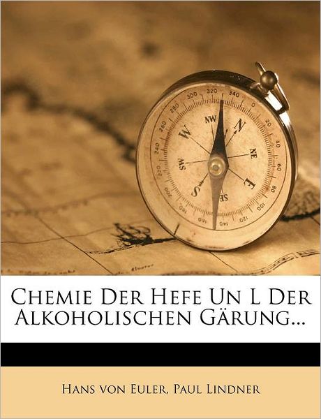 Cover for Euler · Chemie Der Hefe Un L Der Alkoholi (Book) (2011)