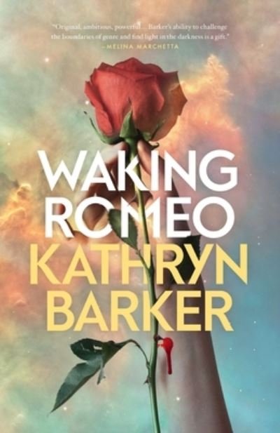 Cover for Kathryn Barker · Waking Romeo (Pocketbok) (2023)