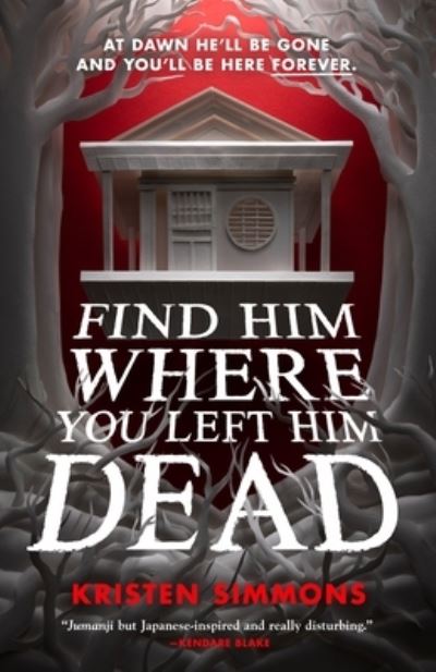 Cover for Kristen Simmons · Find Him Where You Left Him Dead (Inbunden Bok) (2023)