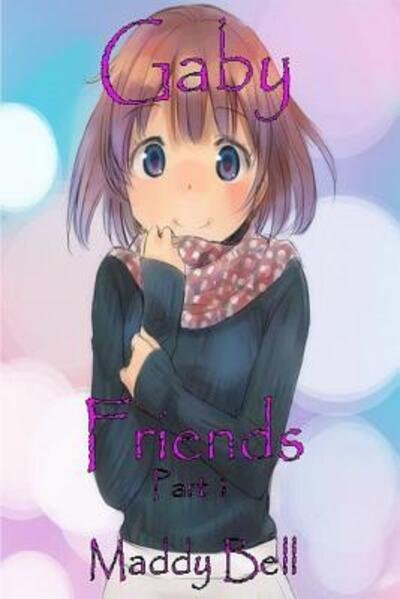 Cover for Madeline Bell · Gaby - Friends Part 1 (Paperback Book) (2016)