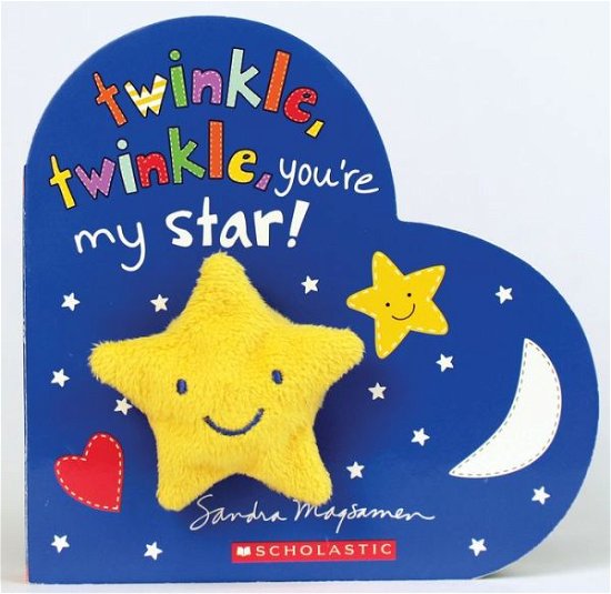 Twinkle, Twinkle, You're My Star! - Sandra Magsamen - Bøker - Scholastic Inc. - 9781338243123 - 31. juli 2018