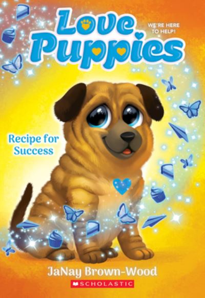 Cover for Janay Brown-Wood · Recipe for Success (Love Puppies #4) (Book) (2023)