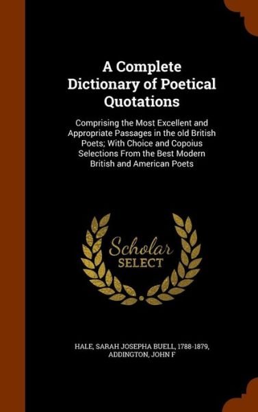 Cover for Sarah Josepha Buell Hale · A Complete Dictionary of Poetical Quotations (Hardcover Book) (2015)