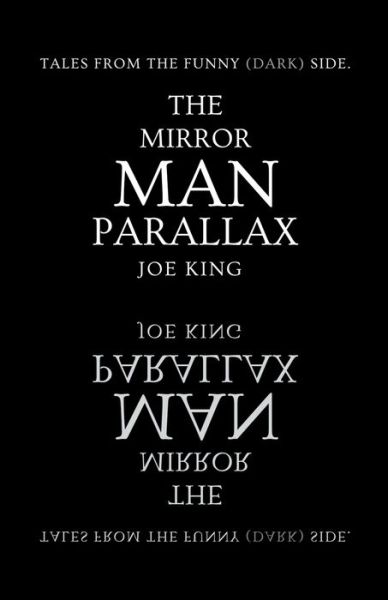 Cover for Joe King · The Mirror Man Parallax. (Pocketbok) (2019)