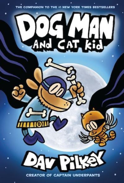 Dog Man 4: Dog Man and Cat Kid - Dog Man - Dav Pilkey - Kirjat - Scholastic - 9781407192123 - torstai 3. tammikuuta 2019