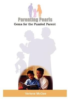 Cover for Verlene Mcgee · Parenting Pearls: Gems for the Puzzled Parent (Gebundenes Buch) (2003)