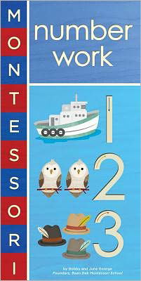 Montessori: Number Work - Montessori - Bobby George - Books - Abrams - 9781419704123 - August 1, 2012