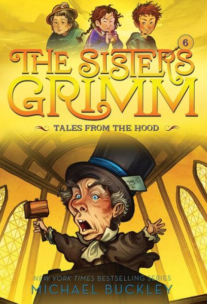 Tales from the Hood (The Sisters Grimm #6): 10th Anniversary Edition - Sisters Grimm - Michael Buckley - Livros - Abrams - 9781419720123 - 15 de agosto de 2017