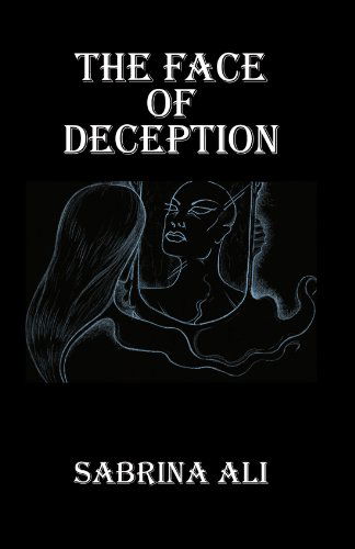 Cover for Sabrina Ali · The Face of Deception (Paperback Book) (2011)