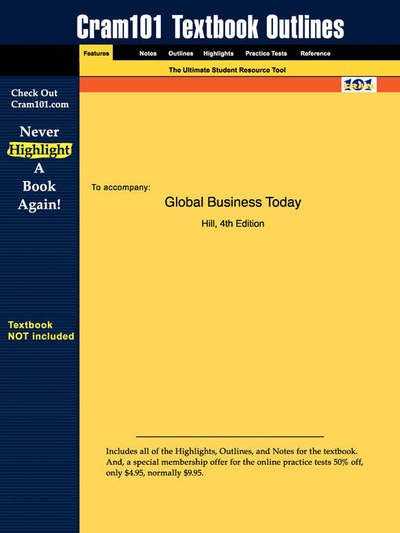 Studyguide for Global Business Today by Hill, Isbn 978007285 - 3rd Edition Hill - Kirjat -  - 9781428812123 - perjantai 27. lokakuuta 2006